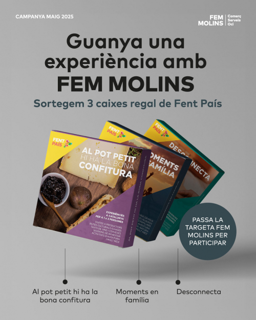 GUANYA UNA EXPERIÈNCIA AMB FEM MOLINS!