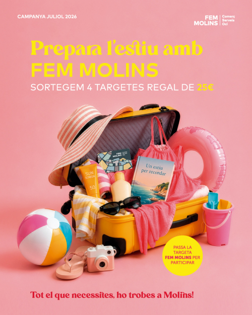 PREPARA L'ESTIU AMB FEM MOLINS!